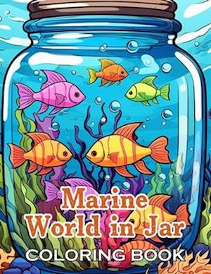 Marine World in Jar Coloring Book