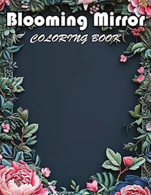 Blooming Mirror Coloring Book