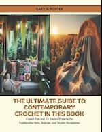 The Ultimate Guide to Contemporary Crochet in this Book