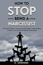 How to Stop Being a Narcissist