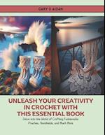 Unleash Your Creativity in Crochet with this Essential Book