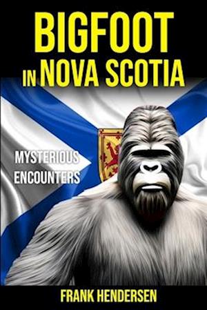 Bigfoot in Nova Scotia