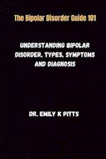 The Bipolar Disorder Guide 101