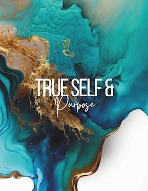 True Self/Purpose