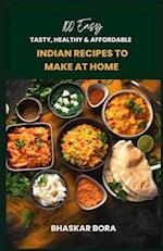 100 Easy Indian Recipes to Make at Home