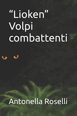 "Lioken" Volpi combattenti