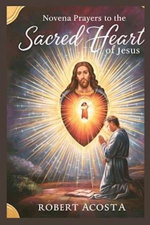 Novena Prayers To The Sacred Heart Of Jesus