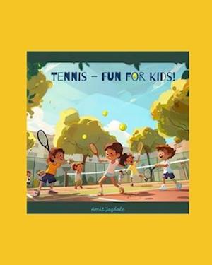 Tennis - Fun for Kids