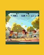 Tennis - Fun for Kids