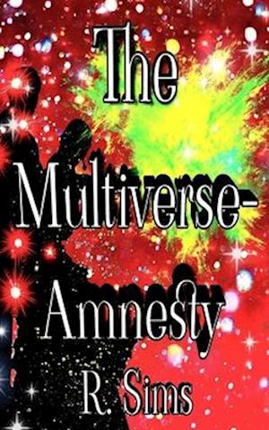 Multiverse- Amnesty