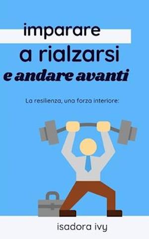 La resilienza, una forza interiore