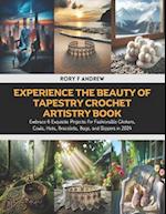 Experience the Beauty of Tapestry Crochet Artistry Book