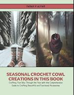 Seasonal Crochet Cowl Creations in this Book