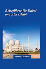 Dubai und Abu Dhabi Reiseführer 2024