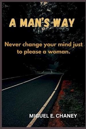 A Man's Way