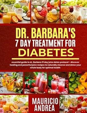 Dr. Barbara's 7 Day Treatment for Diabetes