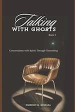 Talking with Ghosts