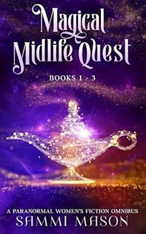 Magical Midlife Quest, Books 1 - 3