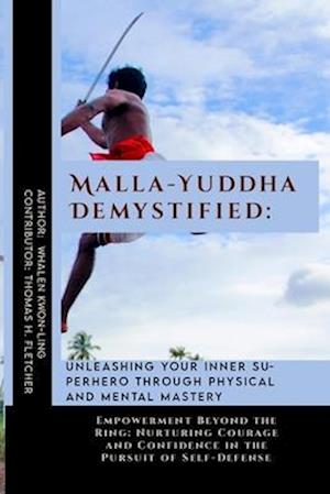 Malla-Yuddha Demystified