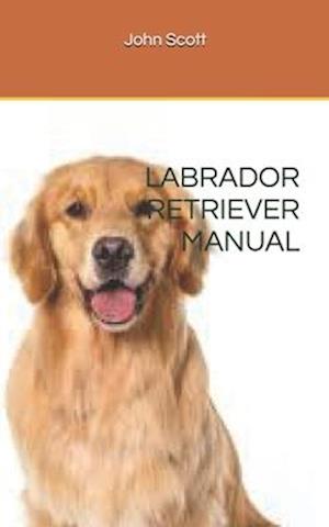 Labrador Retriever Manual