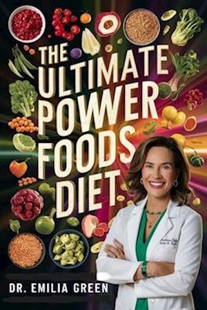 The Ultimate Power Foods Diet