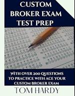 custom broker exam test PREP