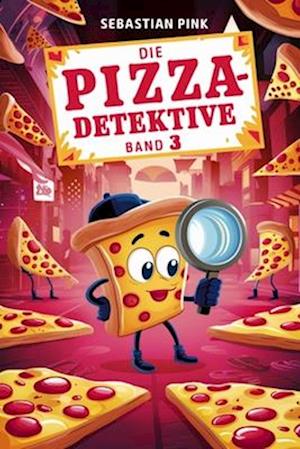 Die Pizza-Detektive Band 3