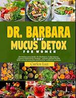 Dr. Barbara 3-Day Mucus Detox for Women