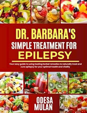 Dr. Barbara Simple Treatment for Epilepsy