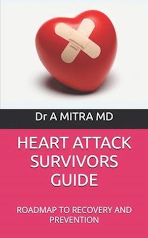 Heart Attack Survivors Guide