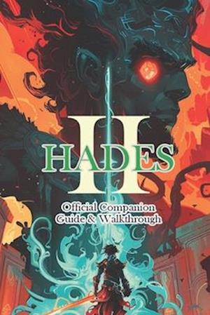 Hades 2 Official Companion Guide & Walkthrough