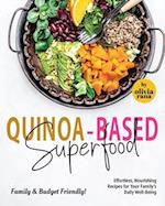 Quinoa-Based Superfood Family & Budget Friendly!