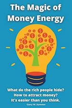 The Magic of Money Energy