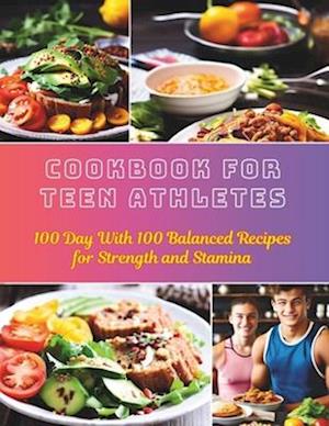 Cookbook For Teen Athletes