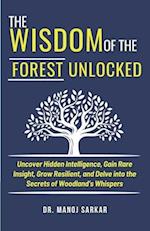 The Wisdom of the Forest Unlocked