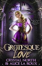 Grotesque Love