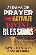 21 Days of Prayer that Activate Divine Blessing