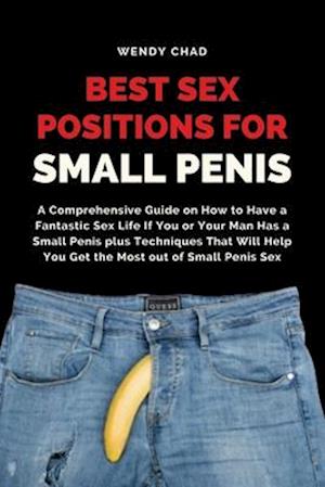 Best Sex Positions for Small Penis