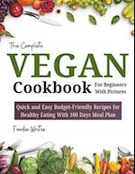 The Complete Vegan Cookbook For Beginners With Pictures