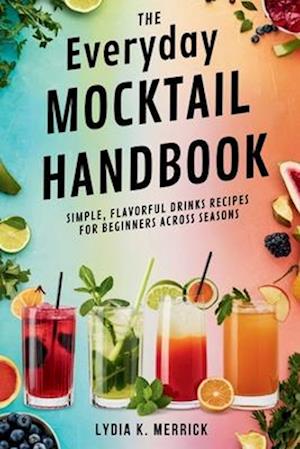 The Everyday Mocktail Handbook