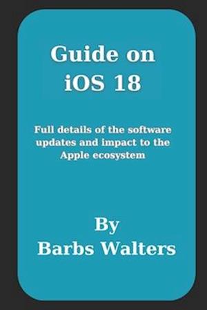 Guide on iOS 18