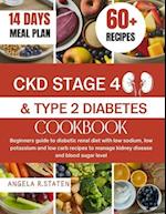 Ckd Stage 4 and Type 2 Diabetes Cookbook