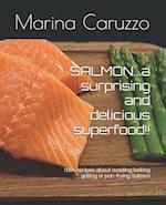 SALMON...a surprising and delicious superfood!!