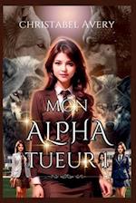 Mon Alpha Tueur 1