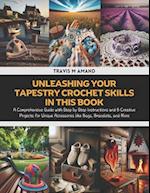 Unleashing Your Tapestry Crochet Skills in this Book