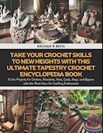 Take Your Crochet Skills to New Heights with this Ultimate Tapestry Crochet Encyclopedia Book