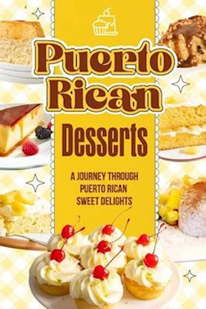 Puerto Rican Desserts