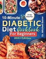 10-Minute Diabetic Diet Cookbook for Beginners