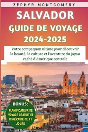 Salvador Guide De Voyage 2024-2025