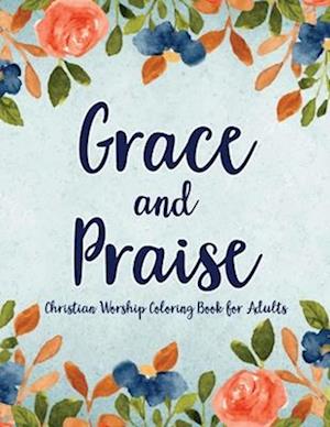 Grace and Praise